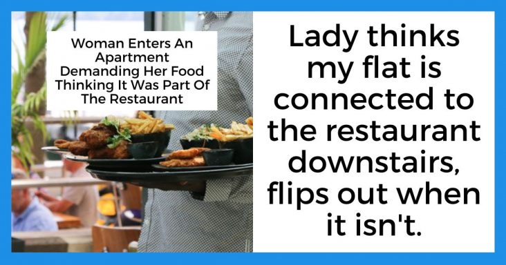Woman Enters An Apartment Demanding Her Food Thinking It Was Part Of The Restaurant - grandgoldman.com