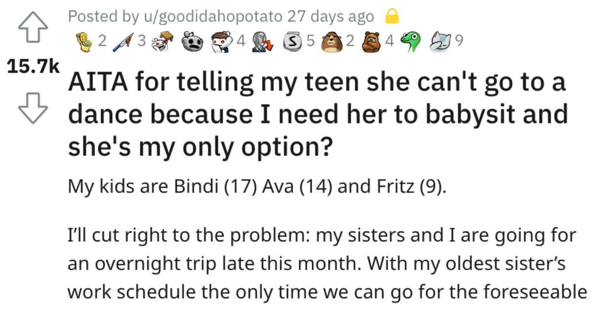 Parents Doesn’t Let Daughter Go To Dance Because They Want Her To Babysit, Asks Internet For Advice - grandgoldman.com