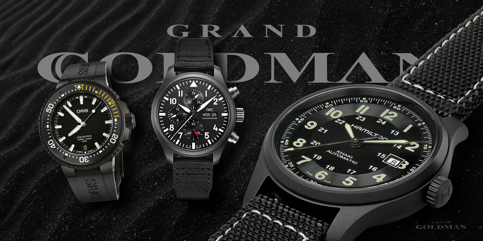 Black luxury watches for Men - IWC Pilot, Hamilton Khaki Field, Oris Aquis - Grand Goldman