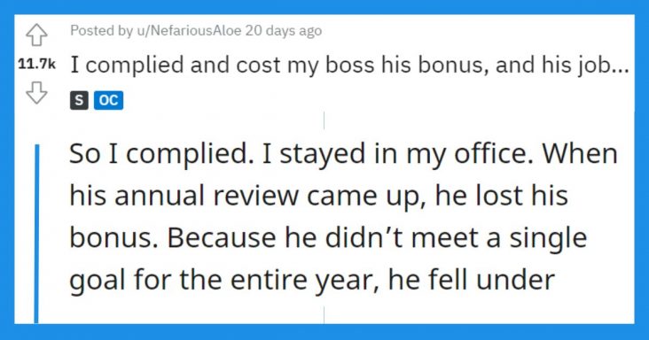 Employee Maliciously Complies With Boss’ Orders To Have Him Lose All His Bonus And Get Him Fired