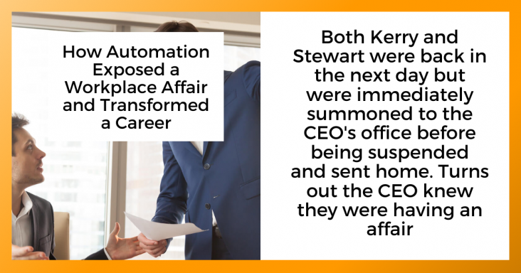 How Automation Exposed a Workplace Affair and Transformed a Career - grandgoldman.com