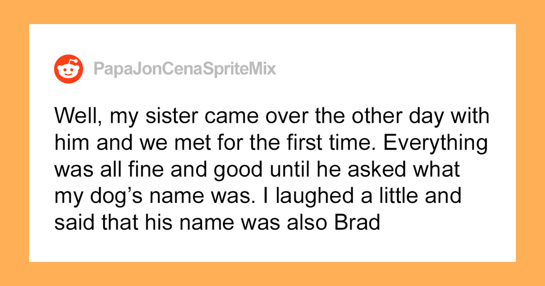 Dog Owner Gave His Dog A Name Similar To His Sister’s Boyfriends’ Name, Family Drama Ensued