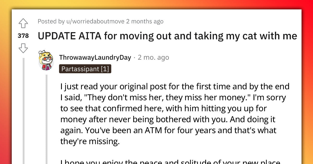 Young Woman Moves Out With Her Cat, Angers Her Father Because He Can’t Enjoy Her Money Anymore - grandgoldman.com