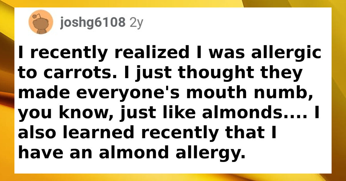 27 People Shared The Most Obvious Things That They Just Realised - grandgoldman.com