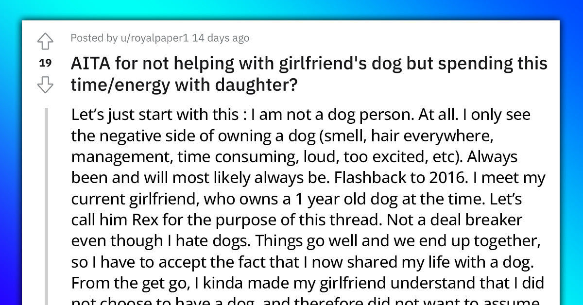 Girlfriend Doesn’t Like That Her Boyfriend Puts More Energy In Looking After Their Daughter Than Instead Of Their Dog - grandgoldman.com