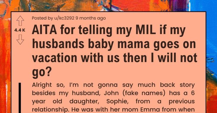 Wife Tells Mother-in-Law If Husband’s Baby Mama Goes On Vacation She Will Not Go, Drama Ensues