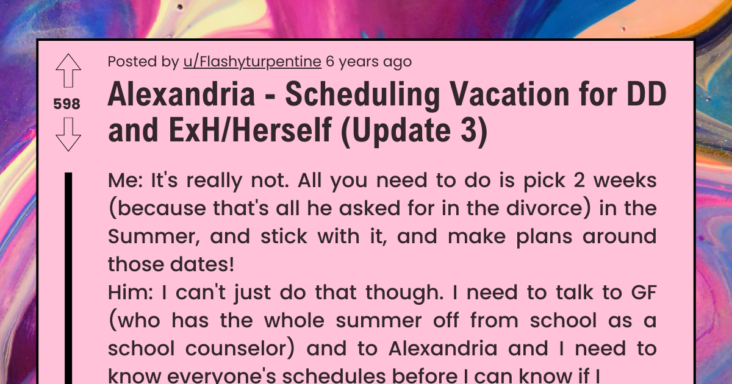 Wife And Ex-Husband Locked In Conflict Over Letting His Mother Control Vacation Times With Their Daughter