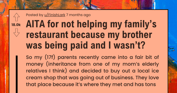 Daughter Refuses To Help Out In Family’s Restaurant Because She Is Not Paid Like Her Brother, Asks If She’s Being A Brat