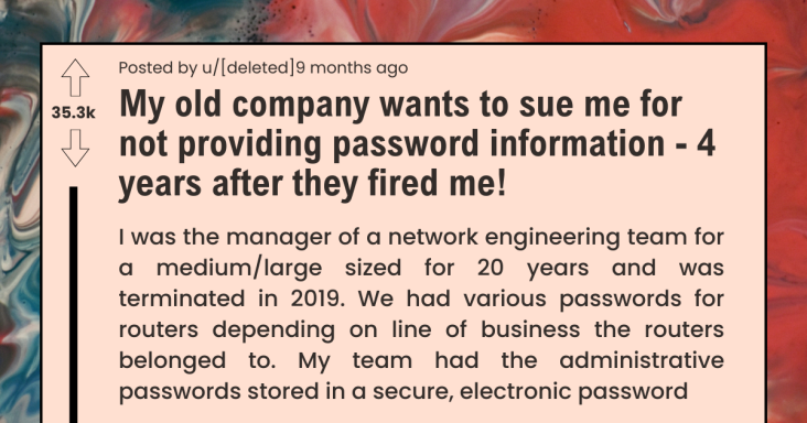 Old Employer Wants To Sue Employee For Not Giving Password To Them After 4 Years - grandgoldman.com