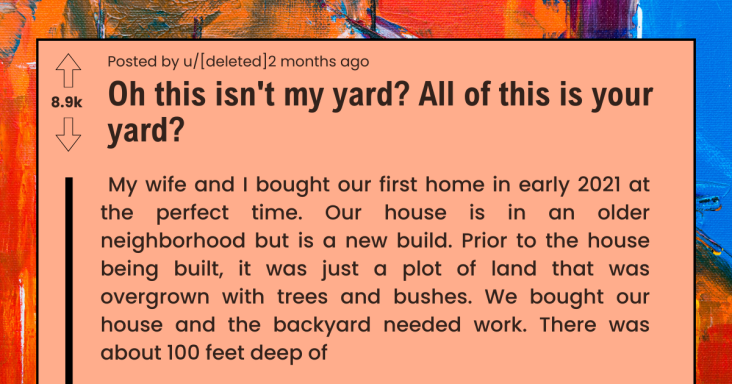 Neighbor Tries To Take Over This Guy’s Yard, Ends Up Losing A Part Of Their Own Land - grandgoldman.com