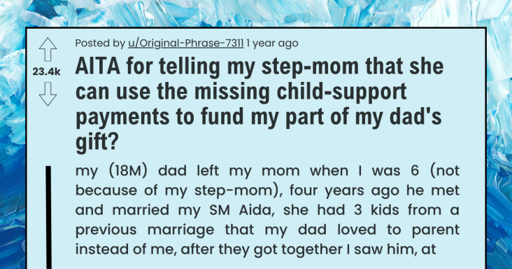 Son Tells Stepmom To Use Missing Child Support Payments To Buy Gift For His Dad - grandgoldman.com
