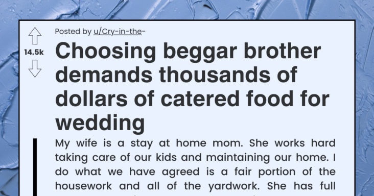 Choosing Beggar Asked His Sister To Cater His Huge Wedding For Free, Gets Put In Place