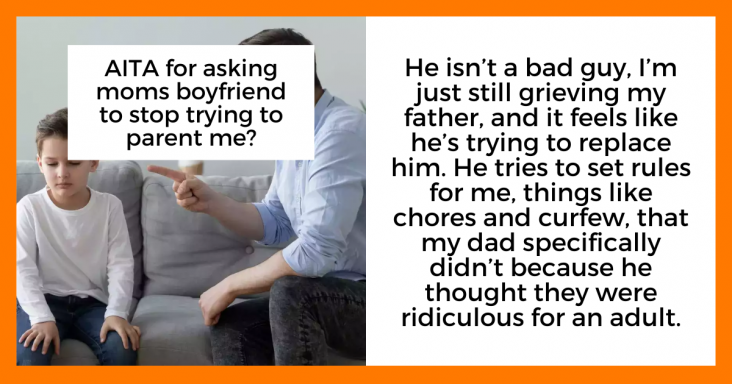 Redditor Asks If They Are Rude For Asking Mom’s BF To Stop Trying To Parent Her