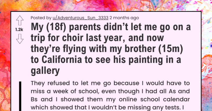 Daughter Resents Parents Because They Didn’t Let Her Go To A School Trip But Sent Her Brother Happily