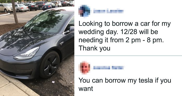 Ultimate Choosing Beggar Refuses To Borrow Tesla Because It’s Not Worth $100k