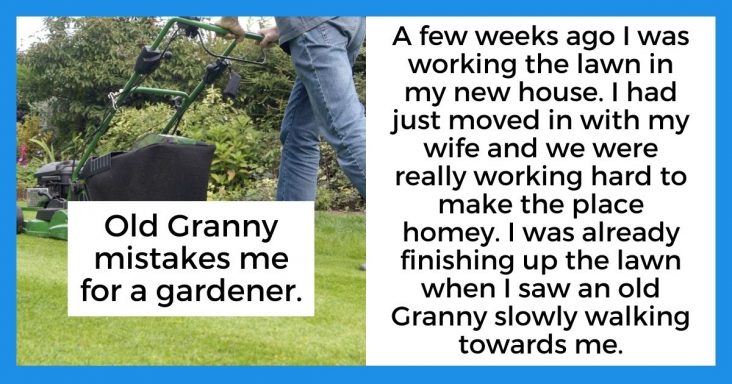 Old Granny Mistakes New Neighbor For A Gardener, He Keeps Cover On Her Mistake And Mows Her Lawn For Free