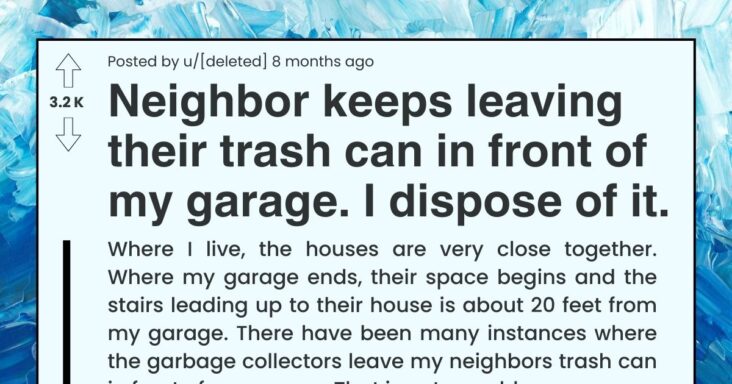 Neighbor Keeps Leaving Trash In Front Of Redditor’s Home, A Trashy Revenge Ensues