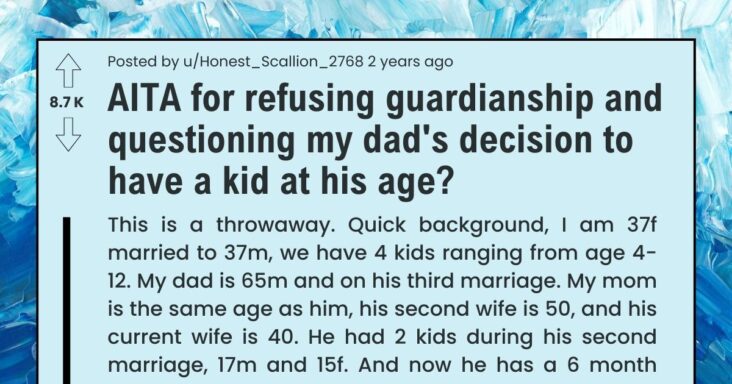 Daughter Refuses Guardianship And Questions Her Father’s Decision To Have A Kid At His Age