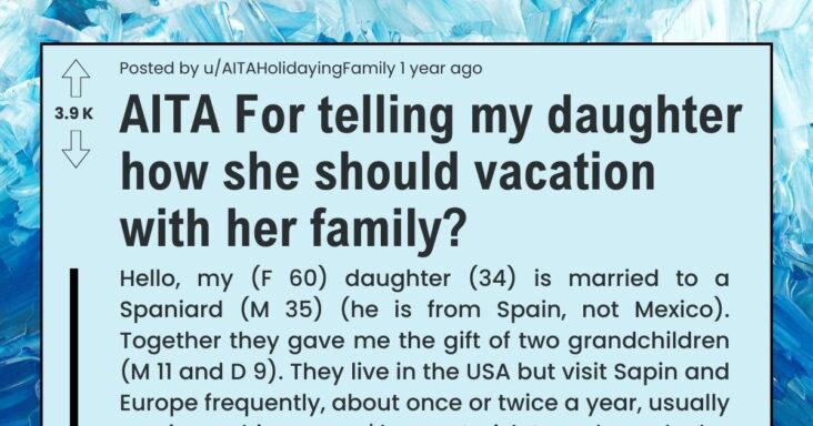 Mother Tells Daughter How She Spends Vacation With Family, Gets Shut Down On Reddit