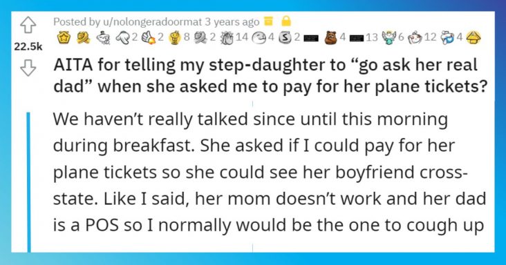 Stepdad Tells His Stepdaughter To Go To Her Real Dad To Get The Plane Tickets She Wants, Asks If He Was Wrong - grandgoldman.com