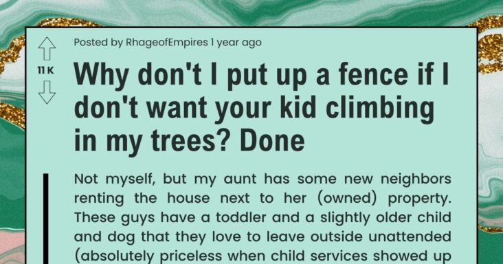 Woman Maliciously Complies With What Neighbor Said After She Told Their Kids To Get Off Her Tree