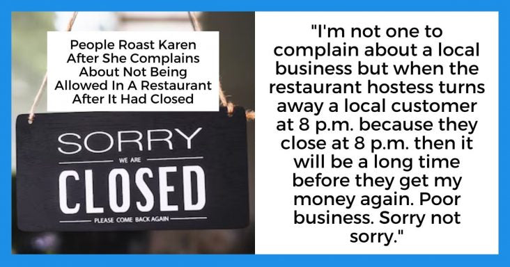 People Roast Karen After She Complains About Not Being Allowed In A Restaurant After It Had Closed - grandgoldman.com