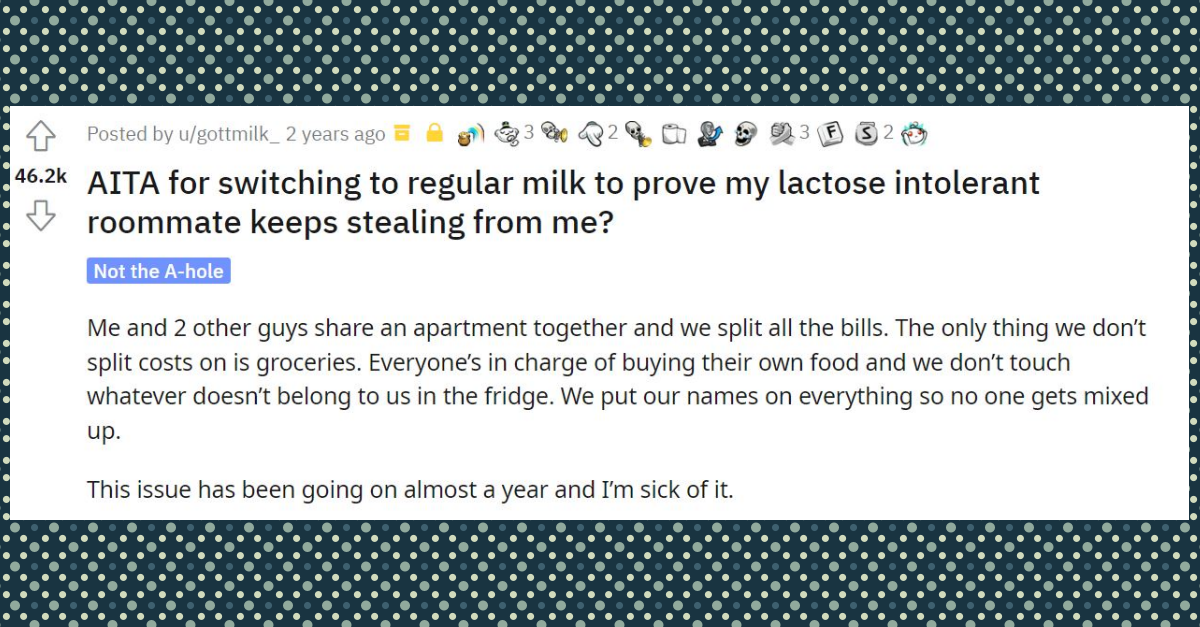 Man Takes Revenge On Lactose Tolerant Roommate Who Kept On Stealing His Stuff - grandgoldman.com