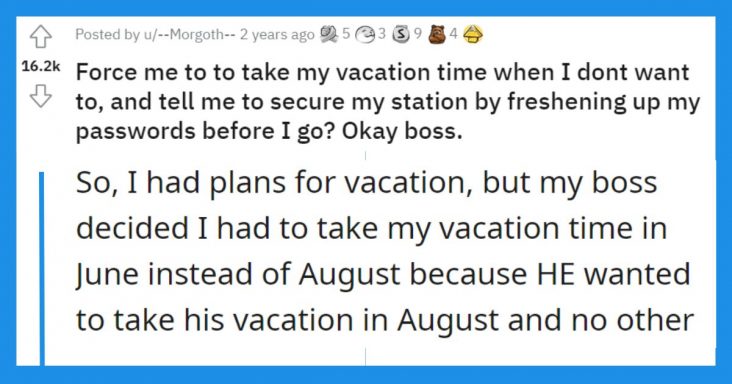 Employee Who Got Forced To Take Vacation Early Maliciously Complies And It Costs Company $100k