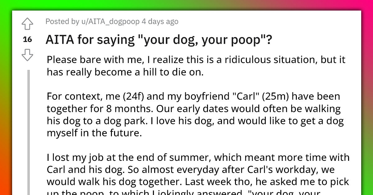Girlfriend Tells Boyfriend “Your Dog, Your Poop” After He Expects Her To Pick Up After His Dog, Fight Ensues