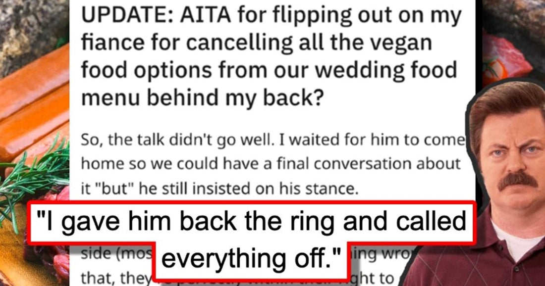 Meat-Loving Groom Secretly Cancels Vegan Meals, Bride Cancels Wedding