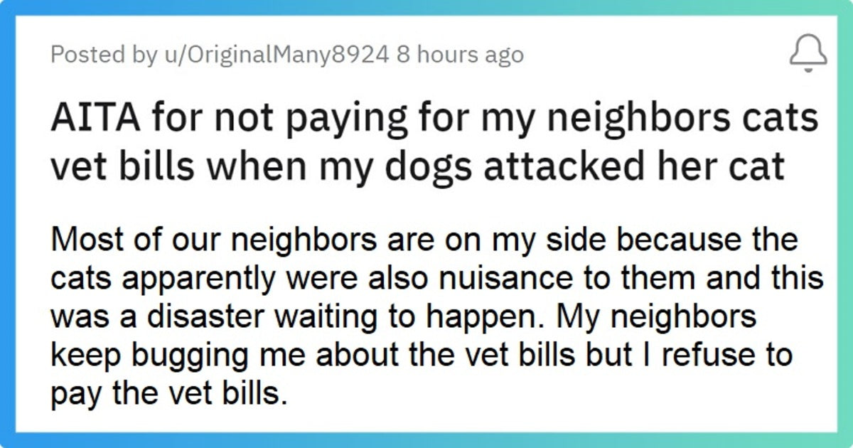 Man Refuses To Pay Vet Bills After His Dog Attacked His Neighbour’s Cat, Asks Internet - grandgoldman.com