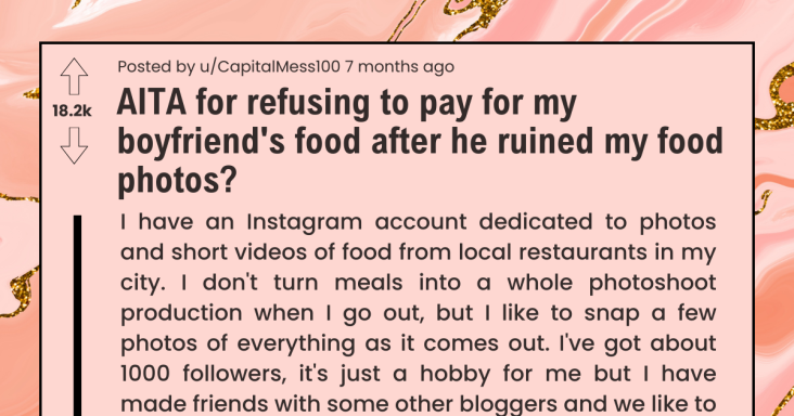 Girlfriend Refuses To Pay For Boyfriend’s Food After He Ruined Her Food Photos - grandgoldman.com
