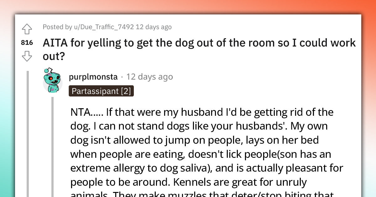 Woman Freaks Out At Her Husband For Not Taking His Untrained Dog Out Of The Room So She Could Workout - grandgoldman.com