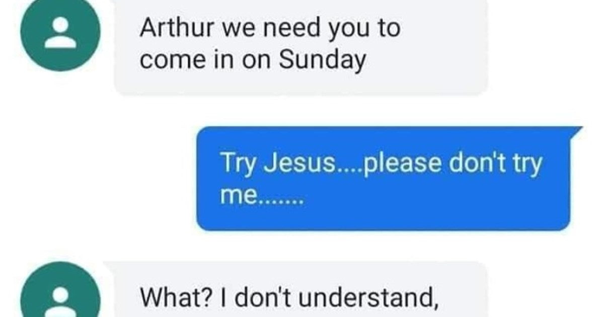 Supervisor Wants Employee To Come To Work On Sunday, He Tells Him “Please Don’t Try Me, Try Jesus”