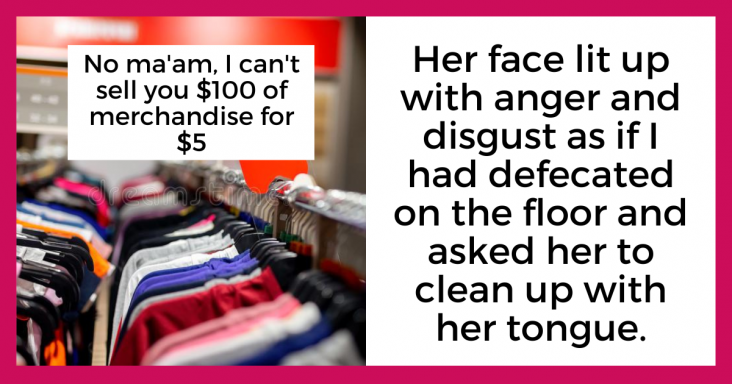 Entitled Customer At Retail Store Wants $100 of Merchandise To Be Sold For $5 - grandgoldman.com