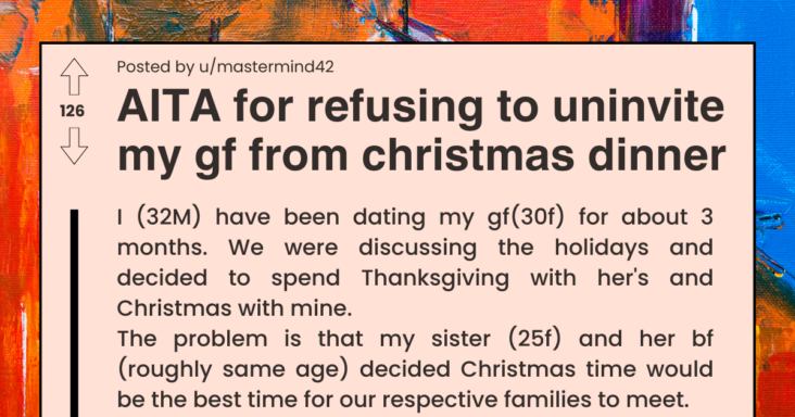 Sister Tells Brother To Disinvite His Girlfriend From Christmas Dinner, Family Drama Ensues