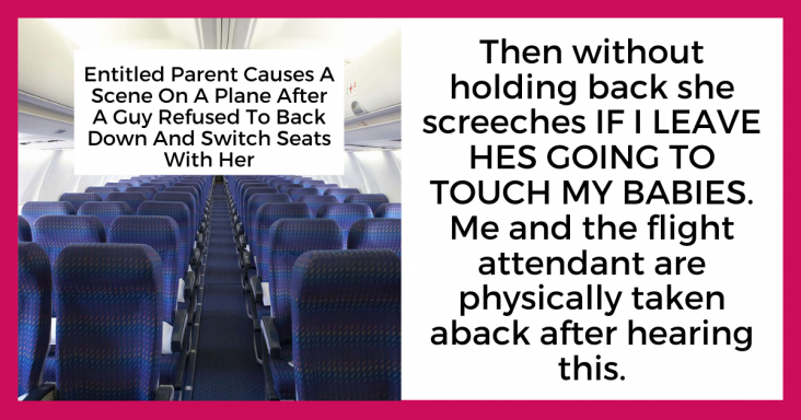 Entitled Mom Expects Fellow Passenger To Pay For Her To Change Seats