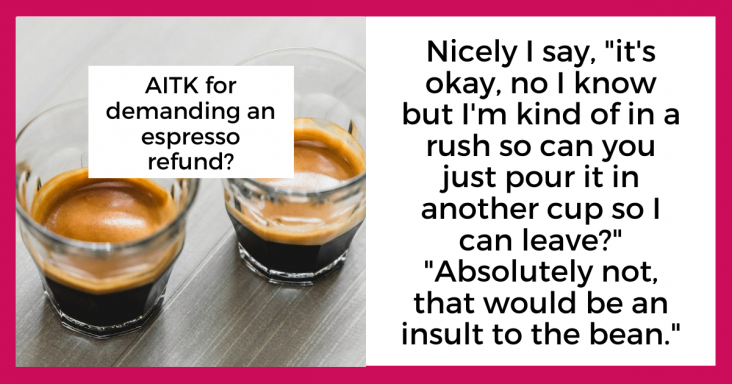 Customer Asks If They Are Wrong For Asking For An Espresso Refund - grandgoldman.com