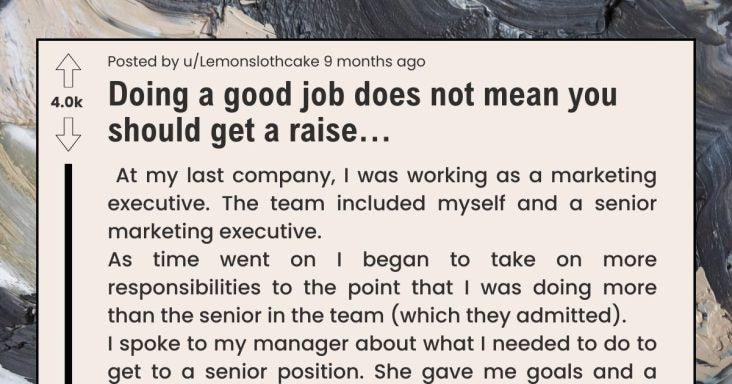 Manager Tells Employee That He Doesn’t Deserve A Promotion For Doing A Good Job - grandgoldman.com