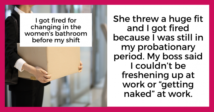Employee Got Fired For Changing In The Women’s Bathroom