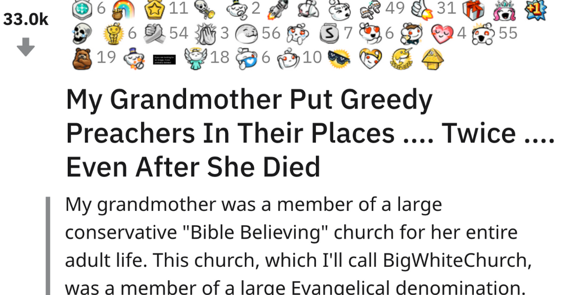 Savage Grandma Puts Greedy Preachers Back In Their Place Even After Her Death