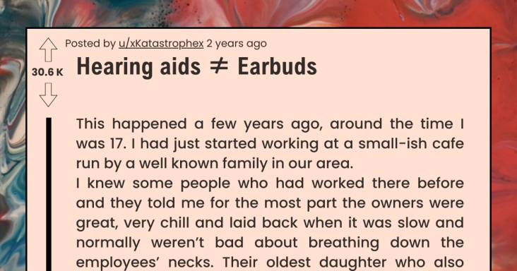 Cafe Boss Tells Employee To Not Wear Hearing Aid Because Of No Earbuds Policy, Regrets It - grandgoldman.com