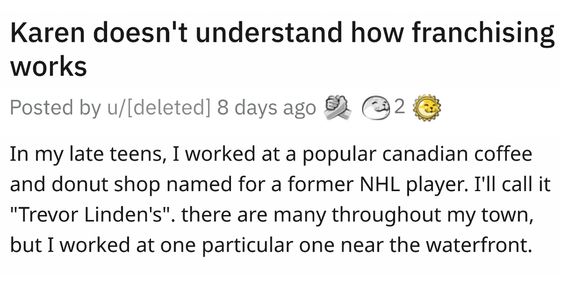 Karen Doesn’t Understand How Franchises Work, Wants Another Customer To Help Her