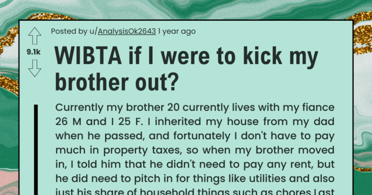 Brother Puts His Sister’s Dogs In Danger, Sister Asks If She’s Wrong For Wanting To Kick Him Out