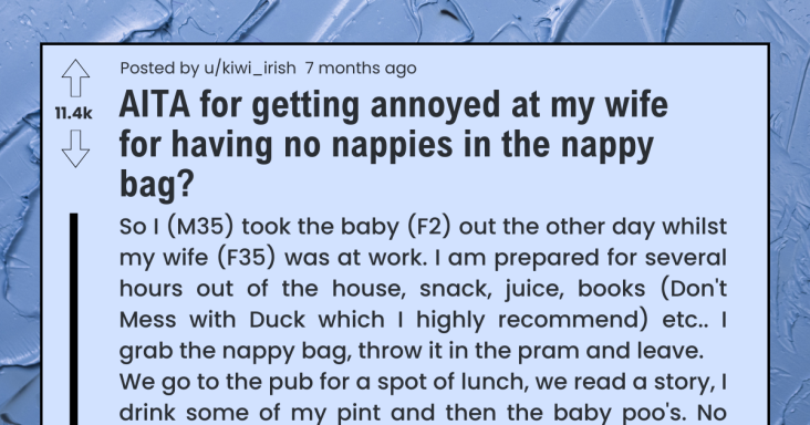 Father Asks If He’s Wrong For Getting Mad At His Wife For Not Packing Nappies For Their Child