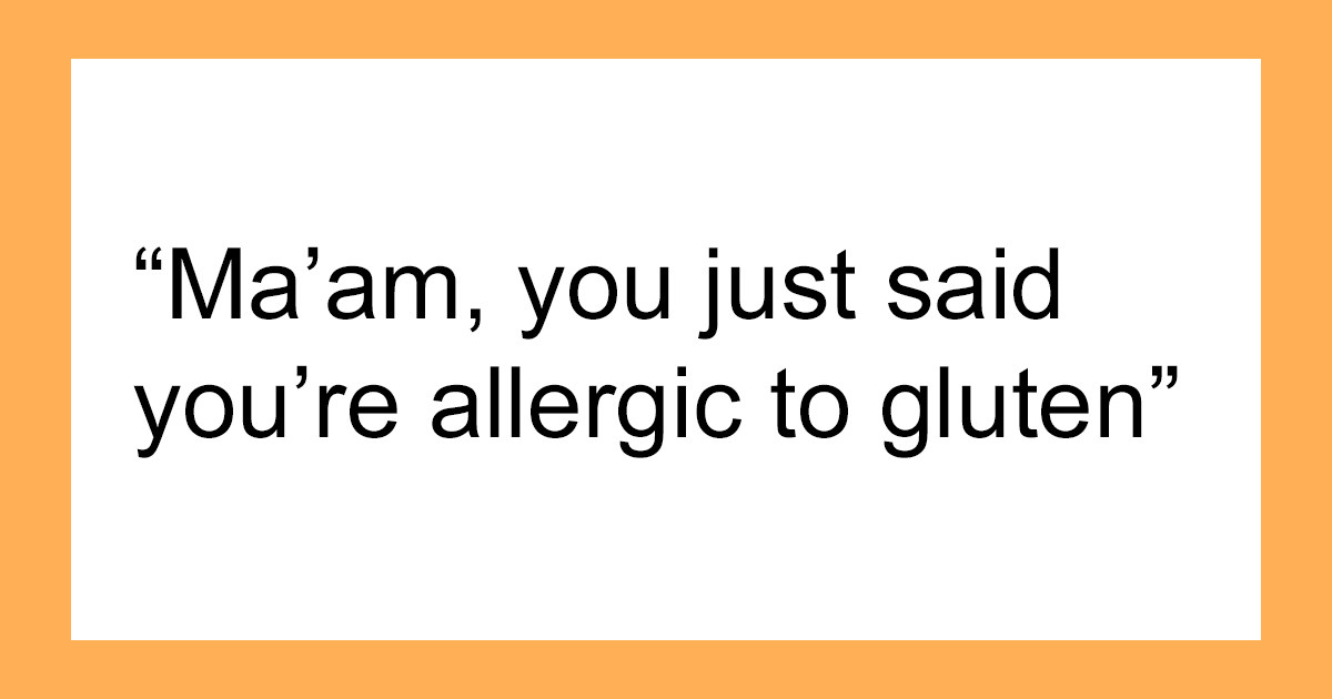 “Sorry, You Said You Were Allergic”: Server Exposes Gluten-Free Trend Chaser - grandgoldman.com