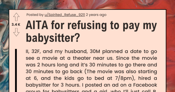 Parents Asks If They’re Wrong For Refusing To Pay Their Pricey Babysitter After She Didn’t Do Anything From Task List