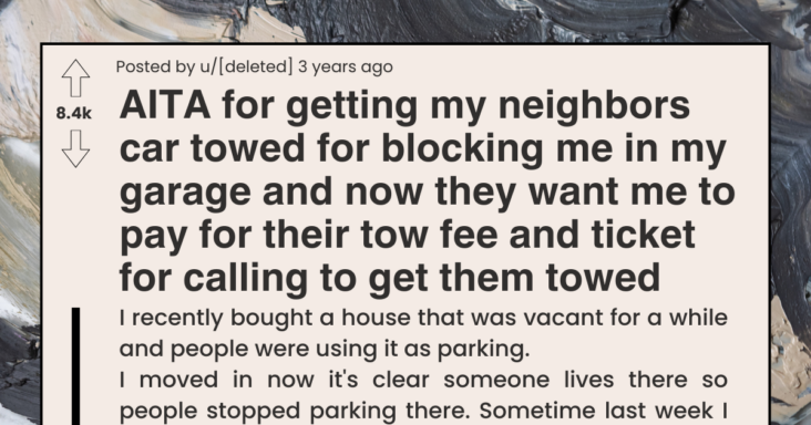 Invasive Neighbor Refuses To Park Elsewhere, Gets Car Towed But Still Feel Entitled To Compensation - grandgoldman.com