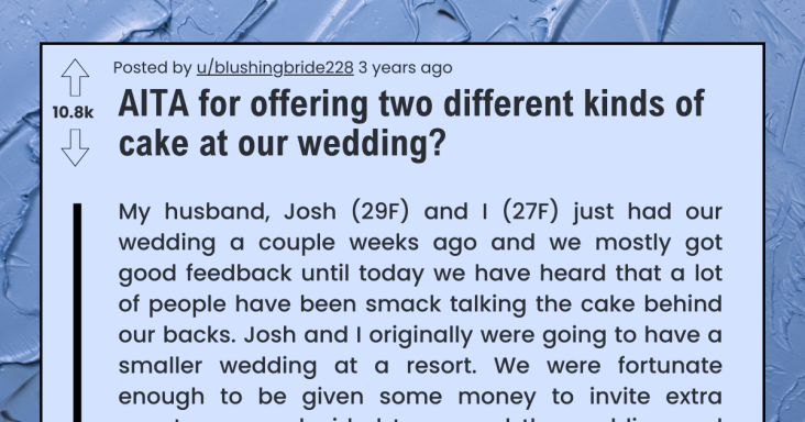 Wife Asks If She’s Wrong For Offering Two Different Kinds Of Cake At Their Wedding - grandgoldman.com