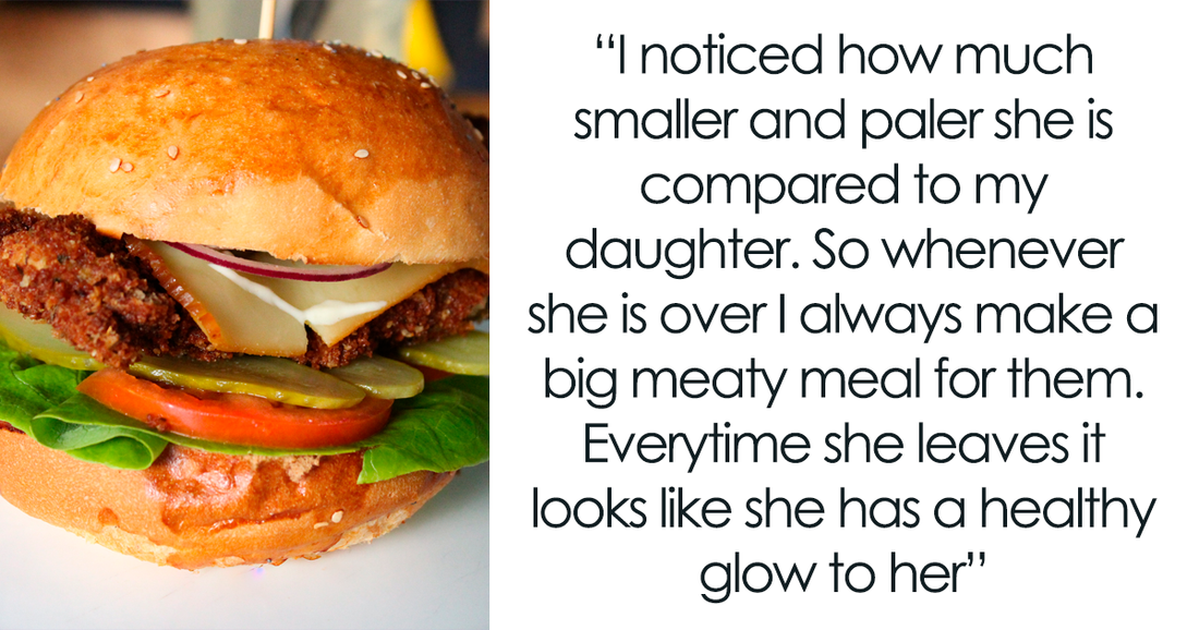 Father Feeds His Daughter’s Friend Meat And Dairy Even Though She And Her Family Is Vegan